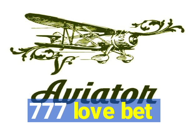 777 love bet